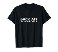 Back Aff Ya Spooky Funny Scottish Slang T-Shirt
