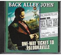 Back Alley John - One Way Ticket To Palookaville