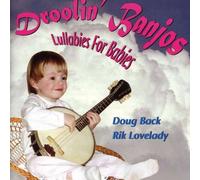 Back, Doug - Droolin Banjos Lullabies for Babies