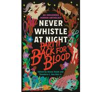 Back for Blood: Never Whistle at Night Part II