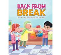 Back from Break: How we Learn and Play after our Time Away (The Classroom Community Series)