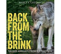 Back from the Brink: Saving Animals from Extinction