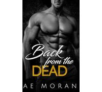 Back From The Dead: An Alpha Male Mistaken Identity Hidden Contemporary Romance