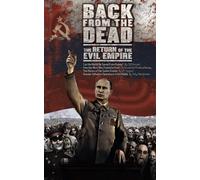 Back from the Dead: The Return of the Evil Empire