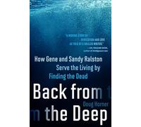 Back from the Deep: How Gene and Sandy Ralston Serve the Living by Finding the Dead