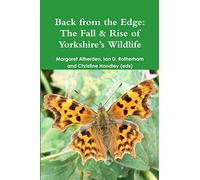 Back from the Edge: The Fall & Rise of Yorkshire’s Wildlife