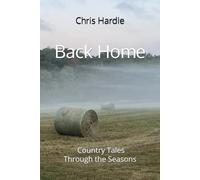 Back Home: Country Tales Through the Seasons
