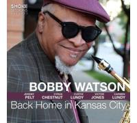 Bobby Watson – Back Home in Kansas City – CD (2022)
