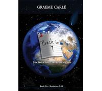 Back in 7: The Seven Seals, Trumpets & Bowls: 6 (Revelation)