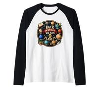 Back in My Day We Had 9 Planets Funny Galaxy Space Men Women Raglan Baseball Tee