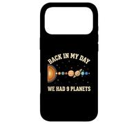 Back in My Day We Had 9 Planets Space Solar System Case for iPhone 17 Pro Max