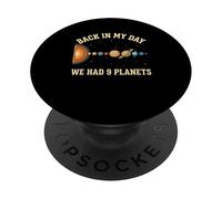 Back in My Day We Had 9 Planets Space Solar System PopSockets Adhesive PopGrip