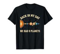 Back in My Day We Had 9 Planets Space Solar System T-Shirt