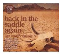 BACK IN THE SADDLE AGAIN-FINE COUNTRY CLASSICS 2 CD NEW