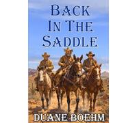 Back In The Saddle: An Old West Western: 2 (A Saddle Tramps Western)
