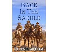 Back In The Saddle: An Old West Western (A Saddle Tramps Western)