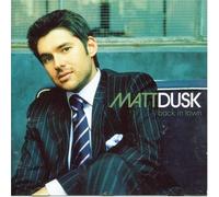 Back in Town By Matt Dusk (2006-06-20)