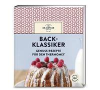 Back-Klassiker: Genuss-Rezepte fur den Thermomix, Oetker 9783767017467 New.