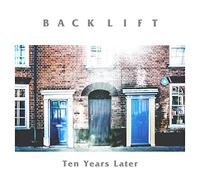 Back Lift - Ten Years Later [Japan CD] RCTR-1030
