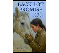 Back Lot Promise: Saving Horses One at a Time (The Harper Haven Series)