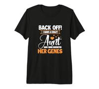 Back Off I Have A Crazy Aunt Nephew Niece Family Premium T-Shirt