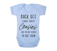 Back off I have a crazy cousins and I'm not afraid to use them, family statement [BBY7] baby grow vest, 3-6 months, Pastel Blue
