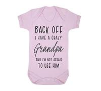 Back off I have a crazy Grandpa and I'm not afraid to use him, family statement [BBY7] baby grow vest, 6-12 months, Pastel Pink