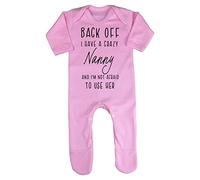 Back off I have a crazy Nanny and I'm not afraid to use her, family statement [BBY7] baby romper jumpsuit with feet, 0-3 months, Pastel Pink
