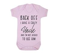 Back off I have a crazy Uncle and I'm not afraid to use him, family statement [BBY7] baby grow vest, 6-12 months, Pastel Pink