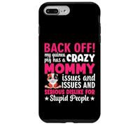 Back Off My Guinea Pig Has A Crazy Mommy - Guinea Pig Case for iPhone 7 Plus/8 Plus