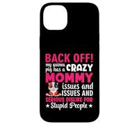Back Off My Guinea Pig Has a Crazy Mommy - Guinea Pigs Lover Case for iPhone 14 Plus