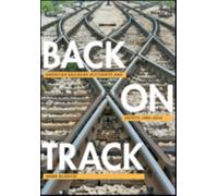 Back on Track : American Railroad Accidents and Safety, 1965-2015