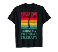 Back Pain Surgery Sorry for What I Said Physical Therapy Value Graphic T-Shirt