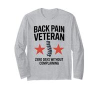 Back Pain Veteran Zero Days Without Complaining Design Long Sleeve T-Shirt