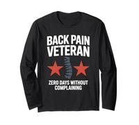 Back Pain Veteran Zero Days Without Complaining Design Long Sleeve T-Shirt
