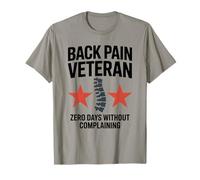 Back Pain Veteran Zero Days Without Complaining Design T-Shirt