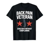 Back Pain Veteran Zero Days Without Complaining Design T-Shirt