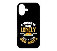 Back print A house is never lonely where a loving dog waits Case for iPhone 17
