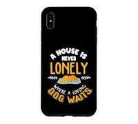 Back print A house is never lonely where a loving dog waits Case for iPhone XS Max