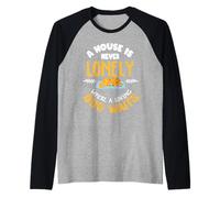 Back Print A House is Never Lonely Where a Loving Dog waits Raglan Baseball Tee