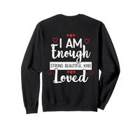 Back print I am Enough Loved Sweatshirt