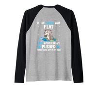 Back Print if The Earth was Flat Cats Pushed Everything Off Raglan Baseball Tee