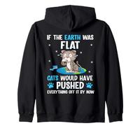 Back print if the earth was flat cats pushed everything off Zip Hoodie