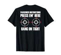 BACK PRINT Motorcycle Passenger Instructions Press Em' Here T-Shirt