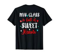 Back print My Class is full of sweet hearts T-Shirt