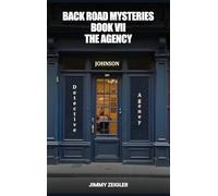 Back Road Mysteries Book VII: The Agency