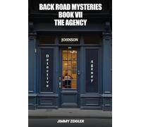 Back Road Mysteries Book VII: The Agency