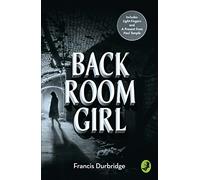 BACK ROOM GIRL: By the author of Paul Temple