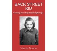 BACK STREET KID: Growing up in Royal Leamington Spa