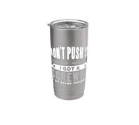 Back Surgery - Don’t Push I got a Screwed up Spine Stainless Steel Insulated Tumbler